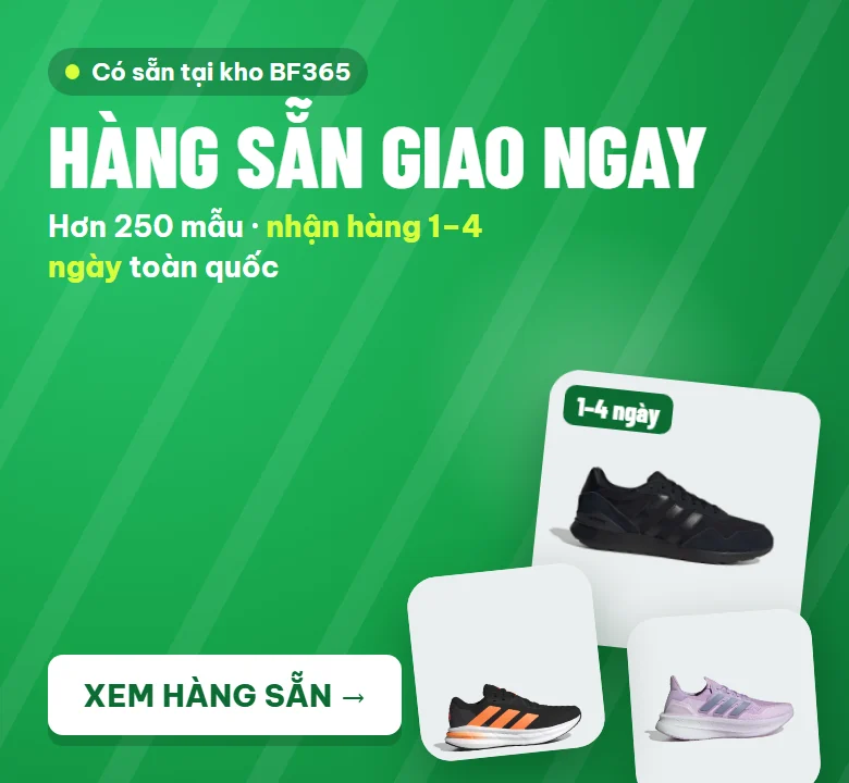 Hàng sẵn giao ngay — hơn 250 mẫu, nhận hàng 1–4 ngày